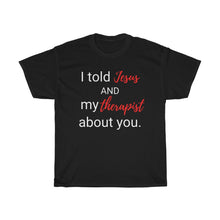 Load image into Gallery viewer, &quot;Jesus and my Therapist&quot; Unisex Jersey Short Sleeve Tee