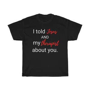 "Jesus and my Therapist" Unisex Jersey Short Sleeve Tee