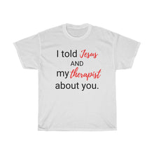 Load image into Gallery viewer, &quot;Jesus and my Therapist&quot; Unisex Jersey Short Sleeve Tee