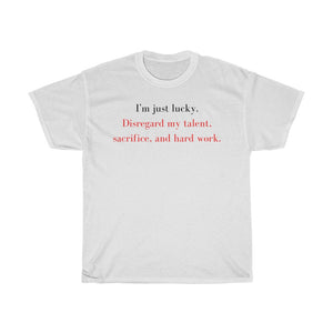 "I'm Just Lucky" Unisex Jersey Short Sleeve Tee